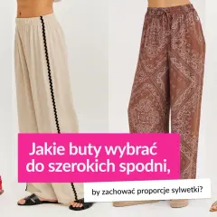 Różowe, beżowe, brązowe szerokie spodnie. Jakie buty do szerokich spodni wybrać, by zachować proporcje sylwetki?